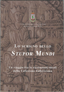 Catalogo della mostra �Lo scrigno dello Stupor Mundi. Un viaggio tra le ricreazioni ideali della Collezione Federiciana�, 2024